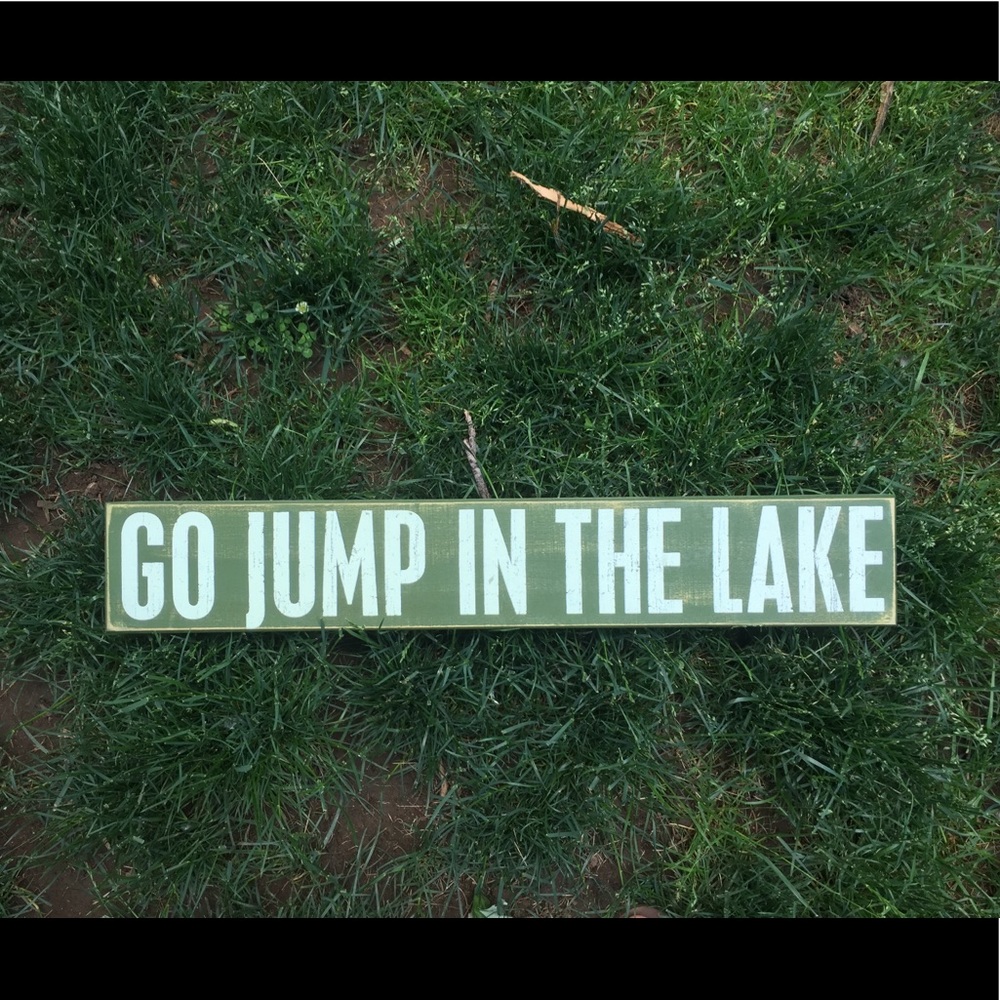 “Go Jump in The Lake” Wooden Sign
